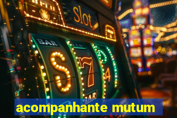 acompanhante mutum